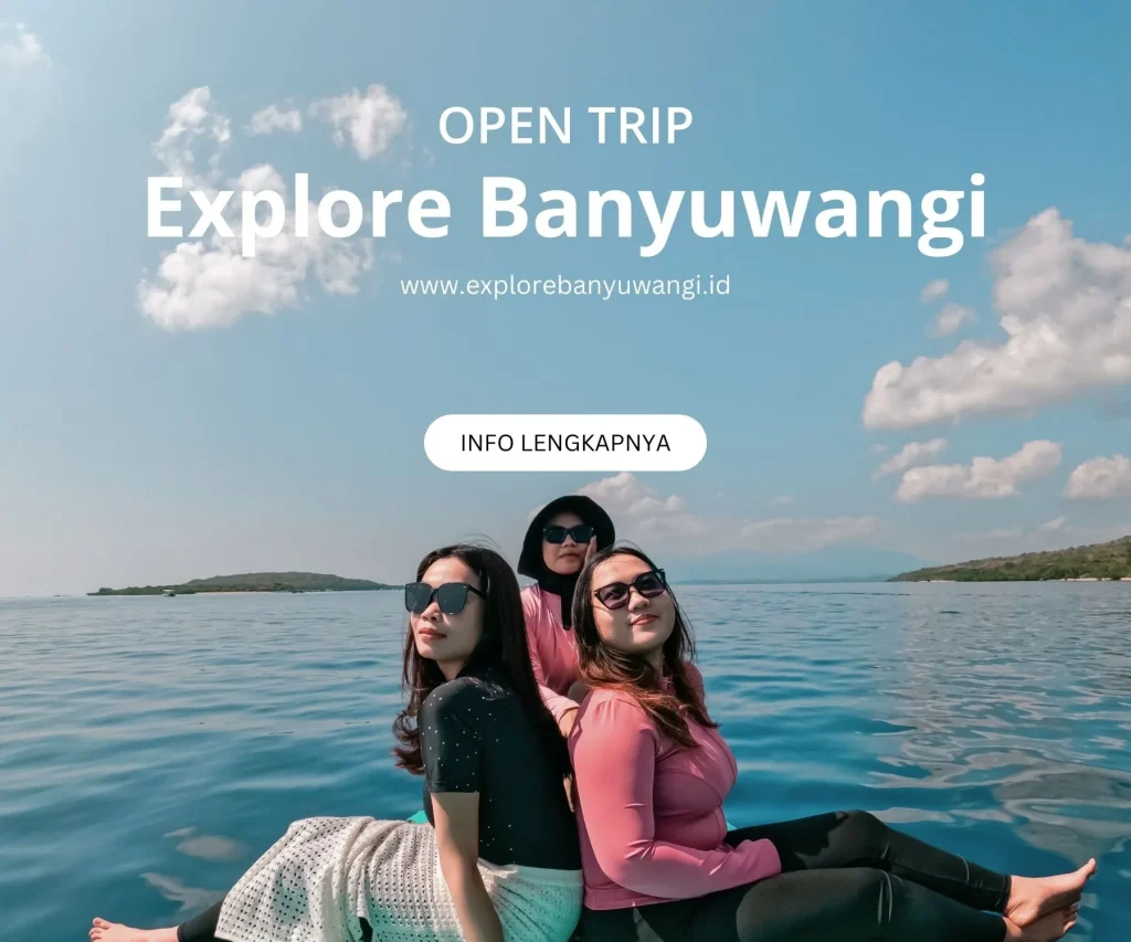 paket open trip banyuwangi