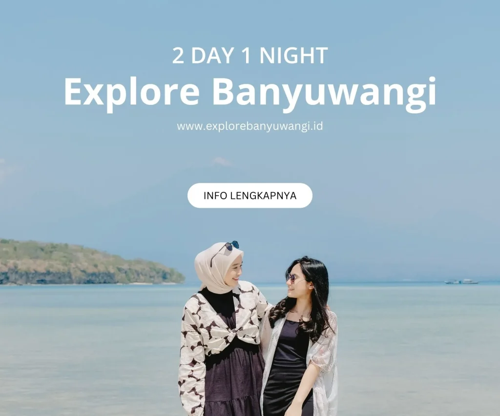 paket 2 hari 1 malam banyuwangi
